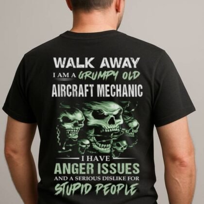 Grumpy Anger Issues - Aircraft Mechanic Skull Warning