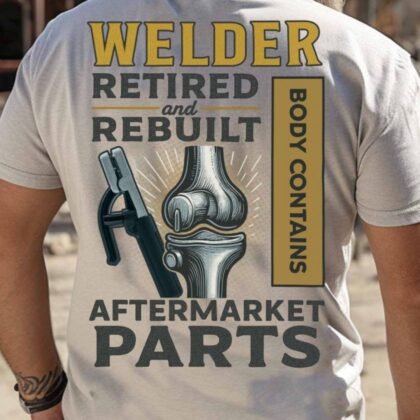 Retired And Rebuilt Welder Apparel - Aftermarket Parts