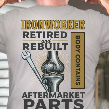 Retired And Rebuilt - Ironworker Aftermarket Parts