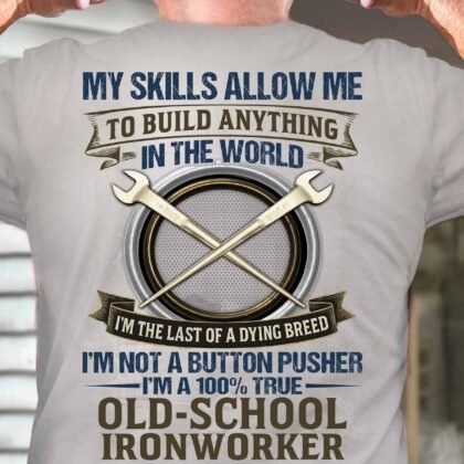 Old-School Ironworker Apparel - Skilled Trades