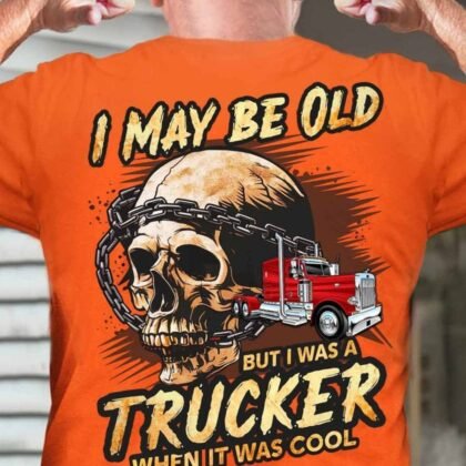 I May Be Old Trucker