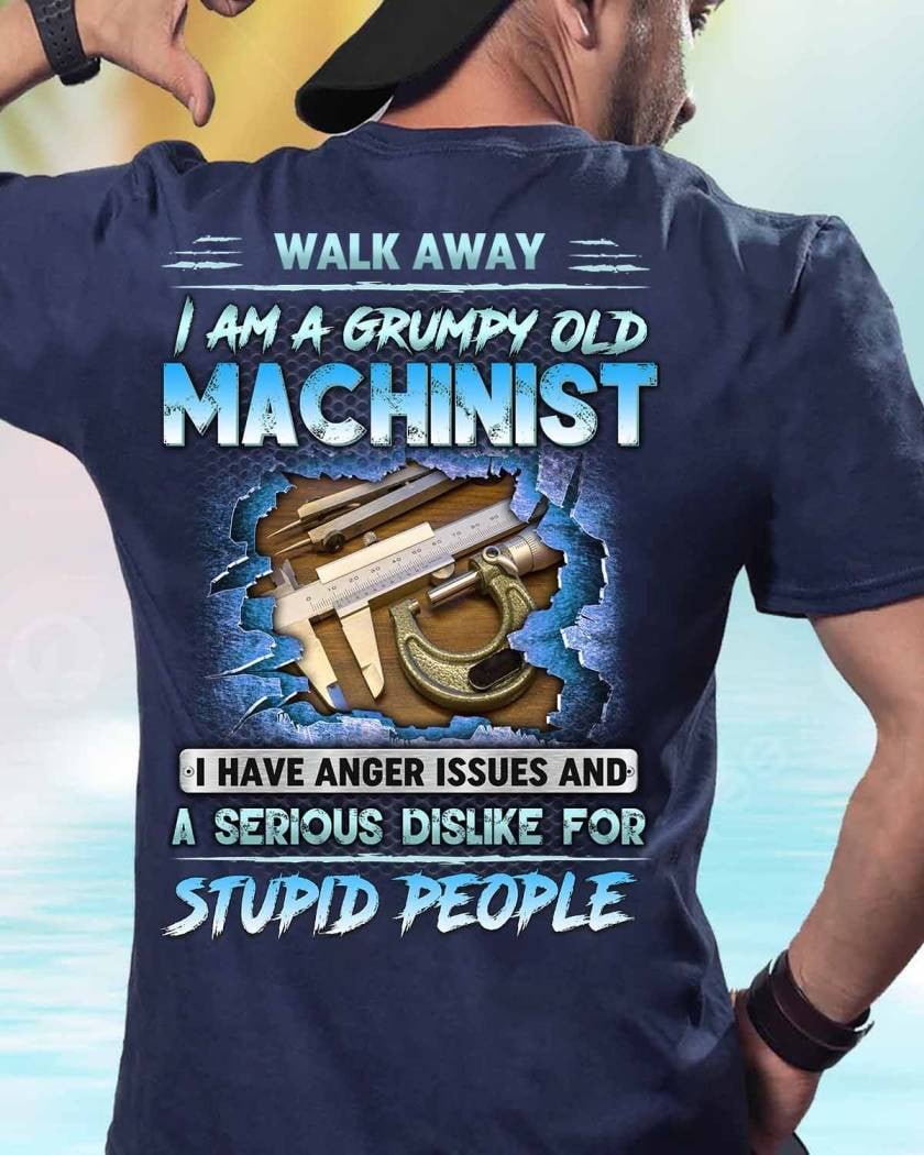 Grumpy Old Machinist Apparel - Funny Workwear