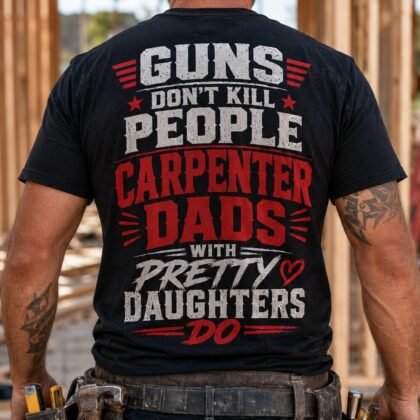 Carpenter Dads Pretty Daughters